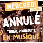 Tribal Poursuite quintet // Annulé